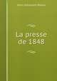 La presse de 1848, Henri Alexandre Wallon 