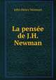 La pensee de J.H. Newman, Newman, John Henry, 1801-1890 