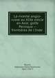 La rivalite? anglo-russe au XIXe sie?cle en Asie; golfe Persique -- frontie?res de l