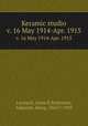Keramic studio. v. 16 May 1914-Apr. 1915, Leonard, Anna B,Robineau, Adelaide Alsop, 1865?-1929 