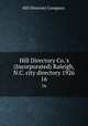 Hill Directory Co.`s (Incorporated) Raleigh, N.C. city directory 1926.. 16, Hill Directory Company. 