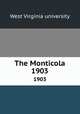 The Monticola. 1903, West Virginia university 