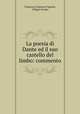 La poesia di Dante ed il suo castello del limbo: commento, Francesco Scipione Fapanni, Filippo Scolari 