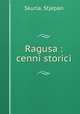 Ragusa : cenni storici, Skurla, Stjepan 