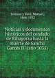 Noticias y documentos historicos del condado de Ribagorza hasta la muerte de Sancho Garces III (ano 1035), Serrano y Sanz, Manuel, 1866-1932 