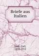 Briefe aus Italien, Justi, Carl, 1832-1912 