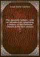 The Apostolic fathers : with an introduction comprising a history of the Christian Church in the first century. 2, Lightfoot Joseph Barber 