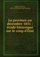 La province en de?cembre 1851 : e?tude historique sur le coup d