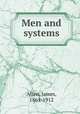 Men and systems, Allen, James, 1864-1912 