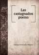Las castagnados poems., Gustave Christophe Valentin 