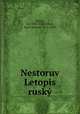 Nestoruv Letopis rusky, Nestor 