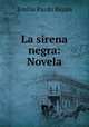 La sirena negra: Novela, Emilia Pardo Bazan 