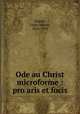 Ode au Christ microforme : pro aris et focis, Doucet, Louis-Joseph, 1874-1959 