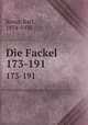 Die Fackel. 173-191, Kraus, Karl, 1874-1936 
