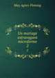 Un mariage extravagant microforme. 2, Fleming May Agnes 