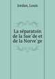 La se?paratoin de la Sue?de et de la Norve?ge, Jordan, Louis 