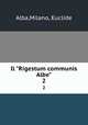 Il "Rigestum communis Albe". 2, Alba,Milano, Euclide 