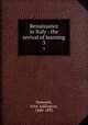 Renaissance in Italy : the revival of learning. 3, Symonds, John Addington, 1840-1893 