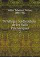 Privilegis i ordinacions de les Valls Pirenenques. 2, Valls i Taberner, Ferran, 1888-1942 