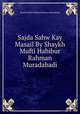 Sajda Sahw Kay Masail By Shaykh Mufti Habibur Rahman Muradabadi, Shaykh Mufti Habibur Rahman Muradabadi 