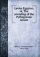 Lavius Egyptus; or, The unvieling of the Pythagorean senate, Spivey, Thomas Sawyer, 1856-1938 