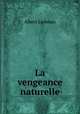 La vengeance naturelle., Albert Liebman 