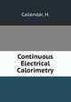 Continuous Electrical Calorimetry, Callendar, H. 