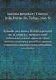 Idea de una nueva historia general de la America septentrional. fundada sobre material copioso de figuras, symbolos, caractres, y geroglificos, cantares, y manuscritos de autores indios, ultimamente descubiertos, B. Benaducci 