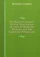 The Bakerian Lecture: On the Illumination of Lines of Molecular Pressure, and the Trajectory of Molecules, Crookes William 