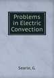 Problems in Electric Convection, Searle, G. 