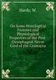 On Some Histological Features and Physiological Properties of the Post-Oesophageal Nerve Cord of the Crustacea, Hardy, W. 