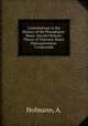 Contributions to the History of the Phosphorus-Bases. Second Memoir. Theory of Diatomic Bases. Diphosphonium-Compounds, Hofmann, A. 