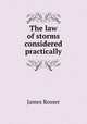 The law of storms considered practically, James Rosser 