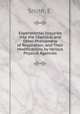 Experimental Inquiries into the Chemical and Other Phenomena of Respiration, and Their Modifications by Various Physical Agencies, Smith, E. 