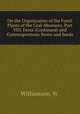 On the Organization of the Fossil Plants of the Coal-Measures. Part VIII. Ferns (Continued) and Gymnospermous Stems and Seeds, Williamson, W. 