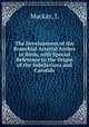 The Development of the Branchial Arterial Arches in Birds, with Special Reference to the Origin of the Subclavians and Carotids, Mackay, J. 