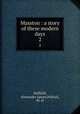 Masston : a story of these modern days. 2, Duffield, Alexander James,Pollock, W. H 