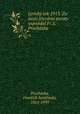 Lyricky rok 1913. Za uasti literarni poroty uspoadal Fr.S. Prochazka, Frantiek Serafinsky Prochazka 