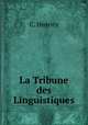 La Tribune des Linguistiques, C. Henricy 