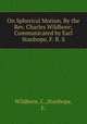 On Spherical Motion. By the Rev. Charles Wildbore; Communicated by Earl Stanhope, F. R. S., Wildbore, C.,Stanhope, E. 