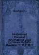 Medical and Chemical Observations upon Antimony. By John Huxham, M. D. F. R. S., Huxham, J. 