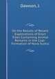 On the Results of Recent Explorations of Erect Trees Containing Animal Remains in the Coal-Formation of Nova Scotia, Dawson, J. 