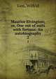 Maurice Elvington; or, One out of suits with fortune. An autobiography. 2, East, Wilfrid 