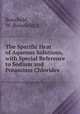 The Specific Heat of Aqueous Solutions, with Special Reference to Sodium and Potassium Chlorides, Bousfield, W.,Bousfield, C. 