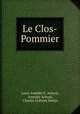 Le Clos-Pommier, Louis Amedee E. Achard 