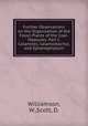 Further Observations on the Organization of the Fossil Plants of the Coal-Measures. Part I. Calamites, Calamostachys, and Sphenophyllum, Williamson, W.,Scott, D. 