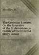 The Croonian Lecture: On the Structure of the Stylasteridae, a Family of the Hydroid Stony Corals, Moseley, H. 