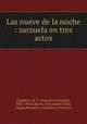 Las nueve de la noche : zarzuela en tres actos, Manuel Fernandez Caballero 