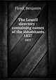 The Lowell directory : containing names of the inhabitants. 1837, Floyd, Benjamin 