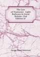 The Law of Tramways & Light Railways in Great Britain: (3rd Edition of ., George Stuart Robertson 